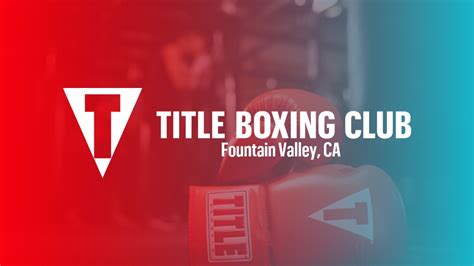 TITLE Boxing Club Fountain Valley, CA 